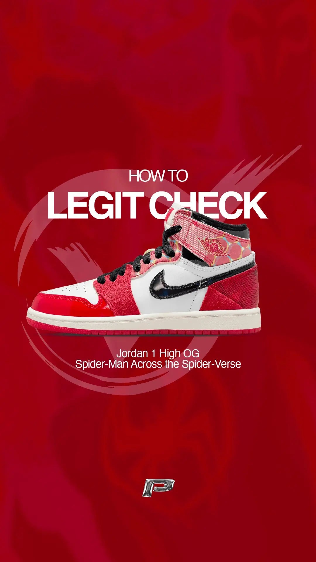 How to legit check the new Nike Air Jordan 1 High OG Spider-man Spider Verse in 60 seconds - Prior